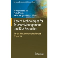 (英文圖書) Recent Technologies for Disaster Management and Risk Reduction: Sustainable Community Resilie... 精裝版, Springer, 英文
