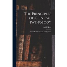 (英文圖書) The Principles of Clinical Pathology: A Text-book for Students and Physicians 精裝版, Legare Street Press, 英文