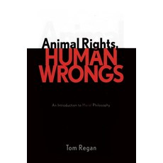 (英文圖書) Animal Rights Human Wrongs: An Introduction to Moral Philosophy 平裝版, Rlpg/Galleys, 英文