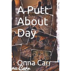 (英文圖書)A Putt About Day 平裝版, Independently Published, 英文