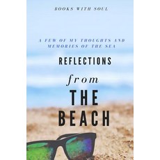 (英文圖書) Reflections from the beach: My thoughts and memories of the sea. 平裝版, Createspace Independent Pub..., 英文