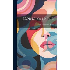 (英文圖書)Going-on-nine 精裝版, Hassell Street Press, 英文