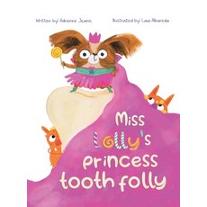 (英文圖書)Miss Lolly's Princess Tooth Folly 精裝版, Austin Macauley, 英文