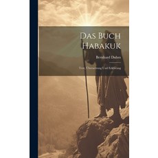 (英文書籍) Das Buch Habakuk： Text Übersetzung Und Erklärung 精裝版, Legare Street Press, 英文