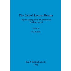 (英文圖書) The End of Roman Britain: Papers arising from a Conference Durham 1978 平裝版, British Archaeological Repo..., 英文