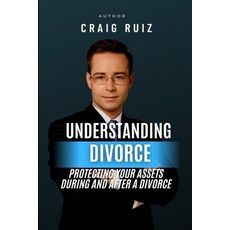 (英文圖書) Understanding Divorce: Protecting Your Assets During and After a Divorce 平裝版, Independently Published, 英文