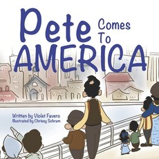 (英文圖書)Pete Comes To America 平裝版, Meadow Road Publishing, 英文