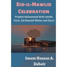(英文圖書) Eid-il-Mawlid Celebration: Prophet Muhammad birth month Facts Eid Mawlid Wishes and Dua's 平裝版, Independently Published, 英文