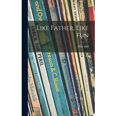 (英文圖書)Like Father Like Fun 精裝版, Hassell Street Press, 英文