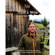 (英文圖書) Travel & Write: Your Own Book Blog and Stories - Serbia / Get Inspired to Write and Start Pr... 平裝版, Createspace Independent Pub..., 英文
