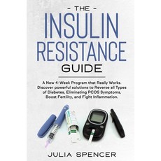 The Insulin Resistance Guide: A New 4-Week Program that Really Works. Discover powerful solutions to... 平裝版, Faab International Ltd, 英文