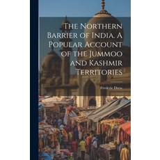 (英文圖書) The Northern Barrier of India. A Popular Account of the Jummoo and Kashmir Territories 精裝版, Legare Street Press, 英文