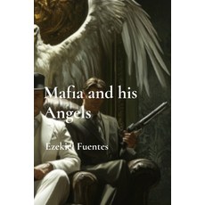 (英文圖書) Mafia and his Angels 平裝版, Ezekiel Fuentes, 英文