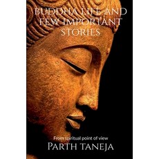 (英文圖書) Buddha life and few important stories: From a spiritual point of view 平裝版, Notion Press, 英文