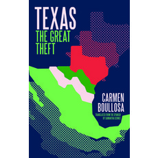 (英文圖書) Texas: The Great Theft: 10th Anniversary Edition 平裝版, Deep Vellum Publishing, 英文