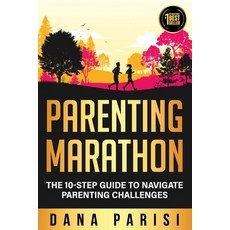 (英文圖書) Parenting Marathon: The 10-Step Guide to Navigate Parenting Challenges 平裝版, Lives Touched LLC, 英文