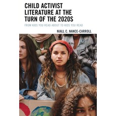 (英文圖書) Child Activist Literature at the Turn of the 2020s: From Kids You Read about to... 精裝版, Lexington Books, 英文