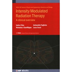 Intensity Modulated Radiation Therapy: A clinical overview 精裝版, IOP Publishing Ltd, 英文