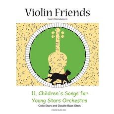 (英文圖書) 11 Children's Songs for Young Stars Orchestra: Cello Stars and Double Bass Stars 平裝版, Independently Published, 英文
