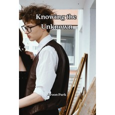 (英文圖書) Knowing the Unknown 平裝版, Aroon Park, 英文