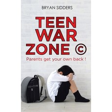 (英文圖書) Teen War Zone (c): Parents Get Your Own Back 精裝版, Authorhouse UK, 英文