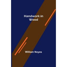 (英文圖書) Handwork in Wood 平裝版, Alpha Edition, 英文