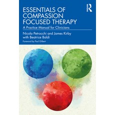 (英文圖書) Essentials of Compassion Focused Therapy: A Practice Manual for Clinicians 平裝版, Routledge, 英文