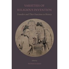 (英文圖書) Varieties of Religious Invention: Founders and Their Functions in History 平裝版, OUP Us, 英文