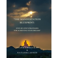 (英文圖書) "The Manifestation Blueprint: Step-by-Step Strategies for Achieving Your Dreams" 平裝版, Independently Published, 英文