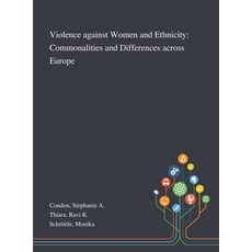 Violence Against Women and Ethnicity: Commonalities and Differences Across Europe 精裝版, Saint Philip Street Press, 英文