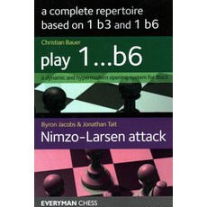 (英文圖書) A Complete Repertoire Based on 1 B3 and 1 B6 平裝版, Everyman Chess, 英文
