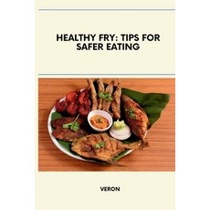 (英文圖書) Healthy Fry: Tips for Safer Eating 平裝版, Tredition Gmbh, 英文