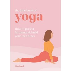 (英文圖書) The Little Book of Yoga: How to Perfect 50 Asanas and Build Your Own Flows 精裝版, Godsfield Press (UK), 英文
