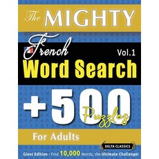 (英文圖書) The Mighty French Word Search - 500 Puzzles for Adults - Delta Classics - Giant... 平裝版, Linguas Classics, 英文