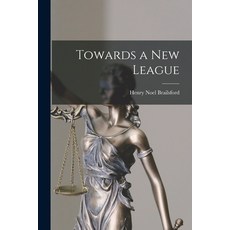 (英文圖書) Towards a New League 平裝版, Hassell Street Press, 英文