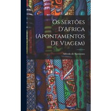 (英文書) Os Sertões D'Africa (Apontamentos de Viagem) 精裝版, Legare Street Press, 英文