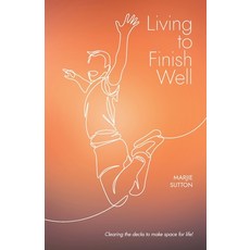 (英文圖書) Living to Finish Well: Clearing the decks to make space for life 平裝版, Living to Finish Well, 英文