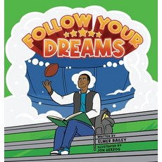 (英文圖書)Follow Your Dreams 精裝版, Elmer Bailey, 英文