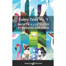 (英文圖書)Funny Tales Vol. 1: SHORT & ILLUSTRATED STORIES for CHILDREN 平裝版, Independently Published, 英文