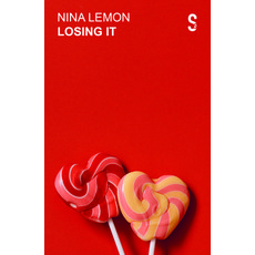 Losing It: A Play about Coming Together and Falling Apart 平裝版, Salamander Street Ltd, 英文