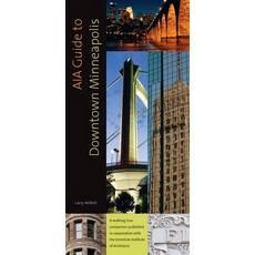 (英文圖書) AIA Guide to Downtown Minneapolis 平裝版, Minnesota Historical Societ..., 英文