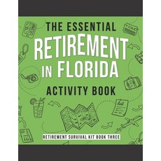 (英文圖書) The Essential Retirement in Florida Activity Book: A Fun Retirement Gift for Coworker Moving ... 平裝版, Independently Published, 英文
