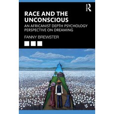 (英文圖書) Race and the Unconscious: An Africanist Depth Psychology Perspective on Dreaming 平裝版, Routledge, 英文