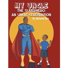 (英文圖書)My Uncle the Superhero: An Uncle Celebration 精裝版, Ellena N. Gean Books, 英文