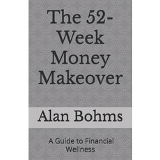 (英文圖書) The 52-Week Money Makeover: A Guide to Financial Wellness 平裝版, Independently Published, 英文