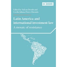 (英文圖書) Latin America and International Investment Law: A Mosaic of Resistance 精裝版, Manchester University Press, 英文