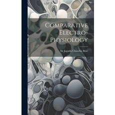 (英文圖書) Comparative Electro-physiology 精裝版, Legare Street Press, 英文