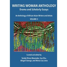 (英文圖書) Writing Woman Anthology: Drama and Scholarly Essays 平裝版, Mwanaka Media and Publishing, 英文