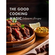 (英文圖書) The Good Cooking Magic: Unlocking the Secrets of Legendary Indonesian Cuisine 平裝版, Independently Published, 英文