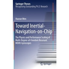 (英文圖書) Toward Inertial-Navigation-On-Chip: The Physics and Performance Scaling of Multi-Degree-Of-Fr... 精裝版, Springer, 英文